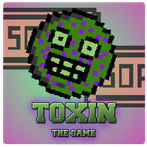 Toxin the Game
