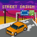 Street Drivin'