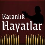 Karanlık Hayatlar
