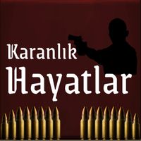 Karanlık Hayatlar