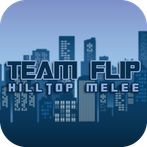 Team Flip: Hilltop Melee