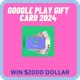 Google Play Gift Card 2024