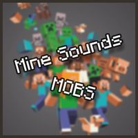 Mine Sounds - Mobs