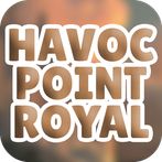 Havoc Point Royal