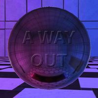 A WAY OUT