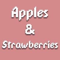 Apples & Strawberries