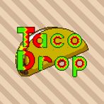 Taco Drop