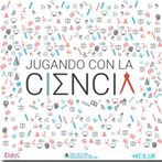 Jugando con la Ciencia