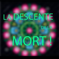 La Descente de la Mort