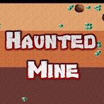 Haunted Mine