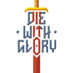 Die With Glory