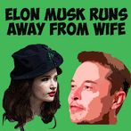 Elon Musk runs away from wife