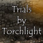 Trials By Torchlight