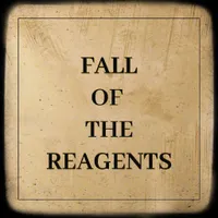 FALL OF THE REAGENTS