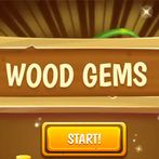 Wood Gems