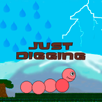 JUST DIGGING