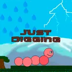 JUST DIGGING