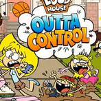Loud House: Outta Control