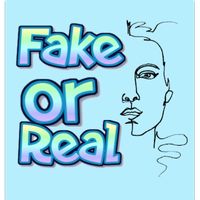 Fake or Real