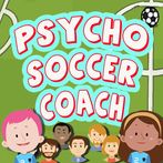 Psycho Soccer Coach