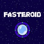 Fasteroid