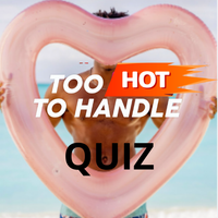 2 HOT 2 handle - Game Quiz