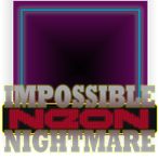 Impossible Neon Nightmare