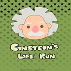 Einstein's Life Run