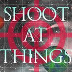 Shoot At Things