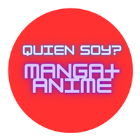 Adivina Quien Soy Manga+Anime
