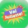 Vai Juliette!