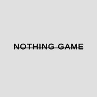 Nothing Game