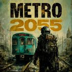 Metro 2055 - last day survival