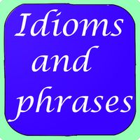 Idioms and phrases quiz