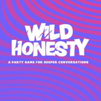 Wild Honesty: A Party Game for Deeper Conversations