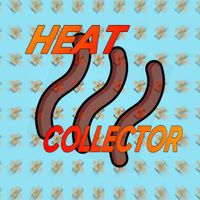Heat Collector - Make Money