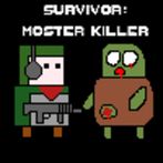 Survivor: Monster Killer