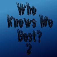 Who Know Me Best 2: Ultimate B