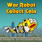 War Robot Collect Coin