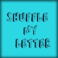 Shuffle My Letters