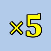 Multiply by 5