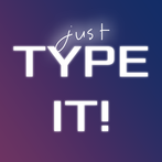 Type It!