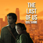The Last of Us Trivia Game
