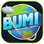 Bumi: Next stop, Earth!