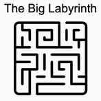 The Big Labyrinth