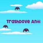 TrashDove Anti