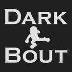 DARK BOUT