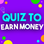 Quiz To Earn Money
