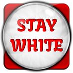 Stay White