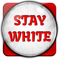 Stay White